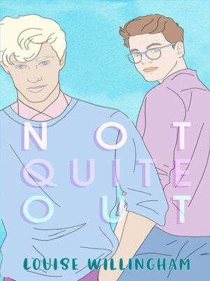 cover image of Not Quite Out